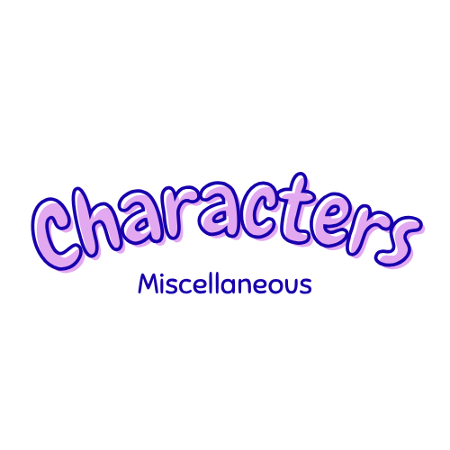 Characters - Miscellaneous