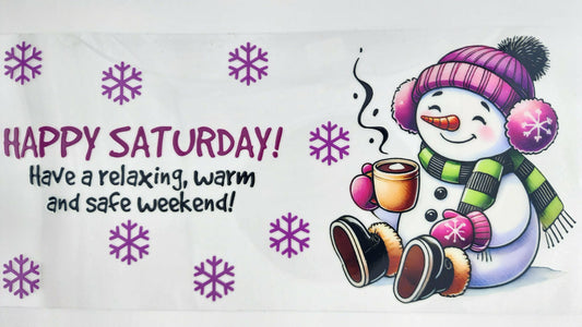 Happy Saturday Snowman