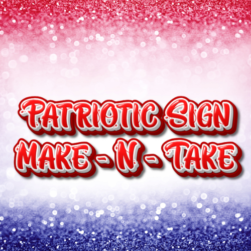 Make-N-Take Patriotic Sign